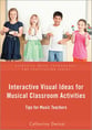 Interactive Visual Ideas for Musical Classroom Activities book cover